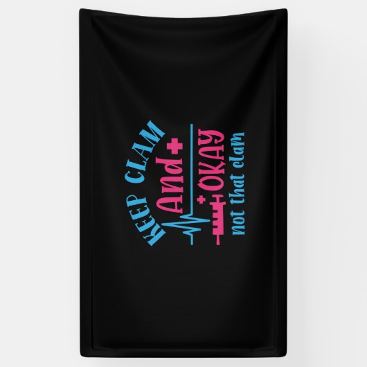 Nurse Gift | Keep Calm And Okay Not That Clam 横断幕 (縦)