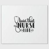 Nurse Gift Livin That Nurse Life ラッピングペーパー (フラット)