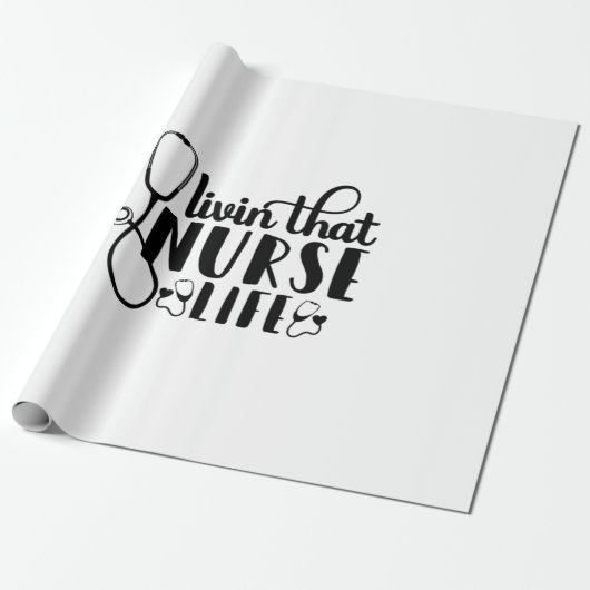 Nurse Gift Livin That Nurse Life ラッピングペーパー (アンロールド)