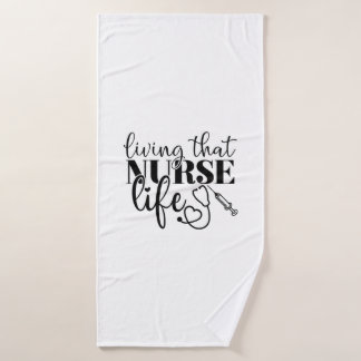 Nurse Gift Living That Nurse Life バスタオル