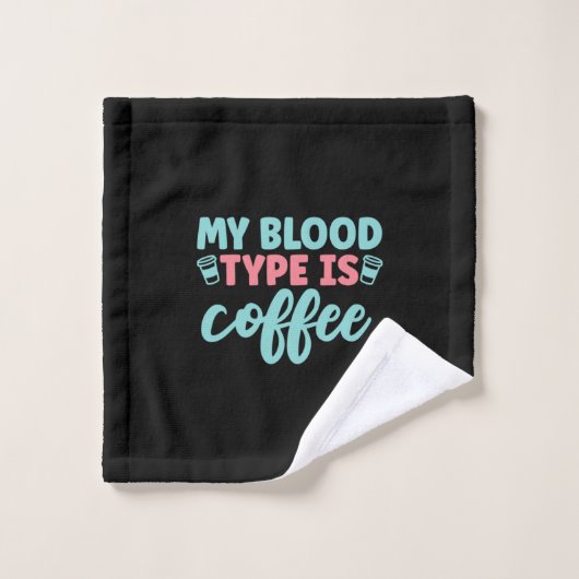 Nurse Gift | My Blood Type Is Coffee ウォッシュタオル (ウォッシュタオル)