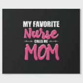 Nurse Gift | My Favorite Nurse Call Me Mom ラッピングペーパー (フラット)