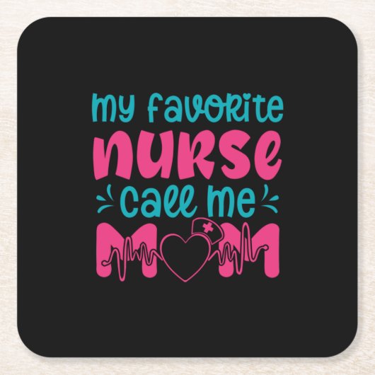 Nurse Gift | My Favorite Nurse Care Me Mom スクエアペーパーコースター (正面)