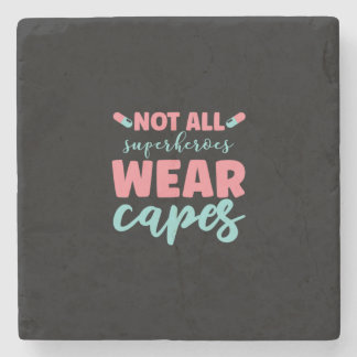 Nurse Gift | Not All Superheroes Wear Capes ストーンコースター