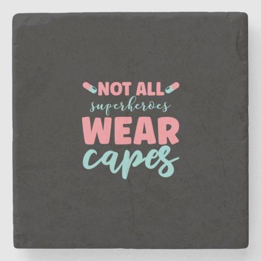 Nurse Gift | Not All Superheroes Wear Capes ストーンコースター (正面)