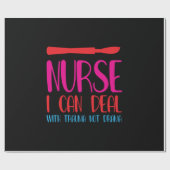 Nurse Gift Nurse I Can Deal ラッピングペーパー (フラット)