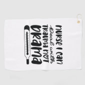 Nurse Gift Nurse I Can Deal With Trauma ゴルフタオル (横)