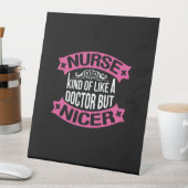 Nurse Gift | Nurse Kind Of Like A Doctor 台座サイン (インサイチュ)