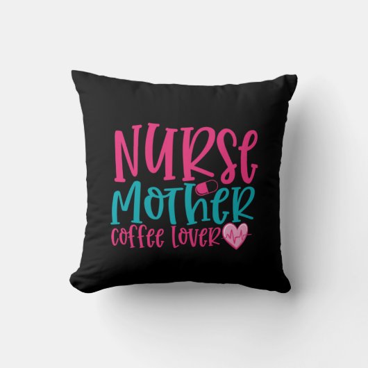 Nurse Gift Nurse Mother Coffee Lover クッション (正面)