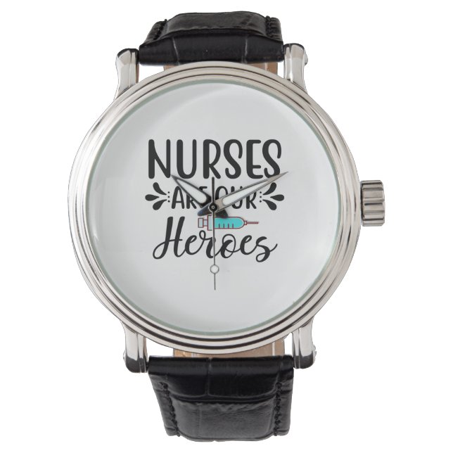 Nurse Gift Nurses Are Our Heroes 腕時計 (正面)