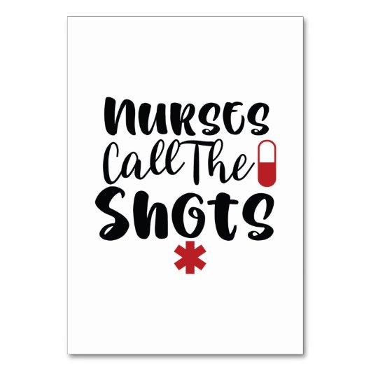 Nurse Gift Nurses Call The Shots テーブルナンバー (正面)