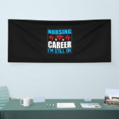Nurse Gift | Nursing Career I Am Still Ok 横断幕 (トレードショー)