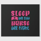 Nurse Gift | Sleep All Day Nurse All Night ラッピングペーパー (フラット)