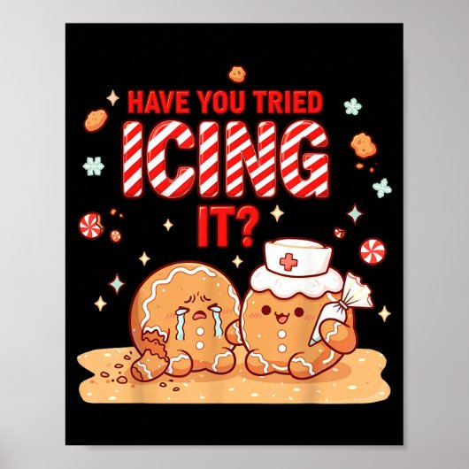 Nurse Gingerbread Man Costume, Xmas Have You Tried ポスター (正面)