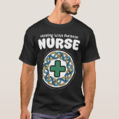 NURSE - HEALING WITH PURPOSE  Tシャツ (正面)