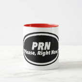 Nurse Humor Print Novelty: P R N マグカップ (中央)