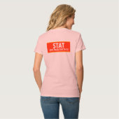 Nurse Humor Print Novelty: STAT Tシャツ (裏面フル)