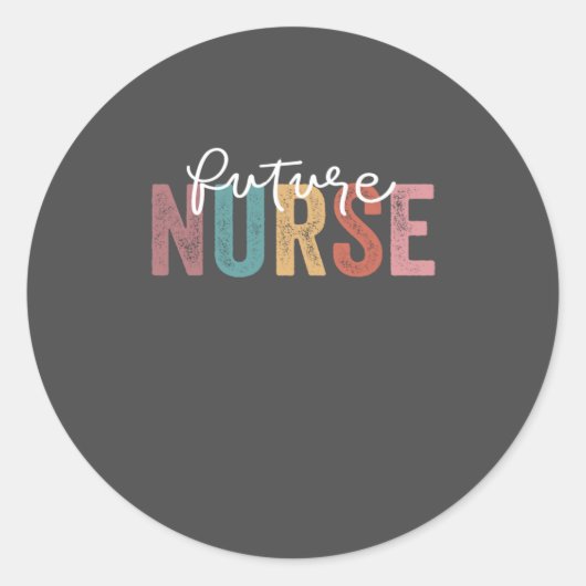 Nurse In Progress Nursing School Student Future Nu ラウンドシール (正面)