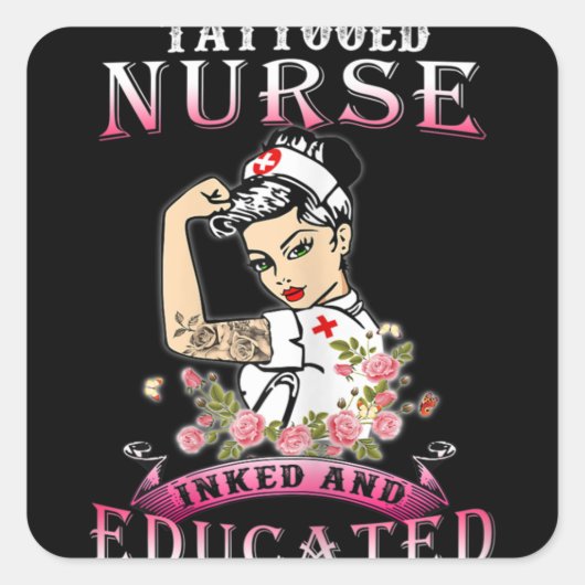 Nurse Inked and Educated Tattooed Nurse スクエアシール (正面)