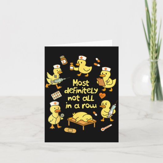 Nurse Life Nursing Duck Most Definitely Not All In カード (正面)