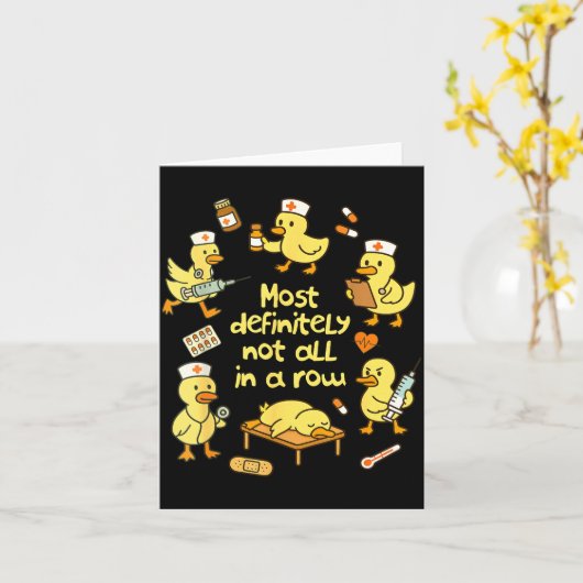 Nurse Life Nursing Duck Most Definitely Not All In カード (黄色い花)