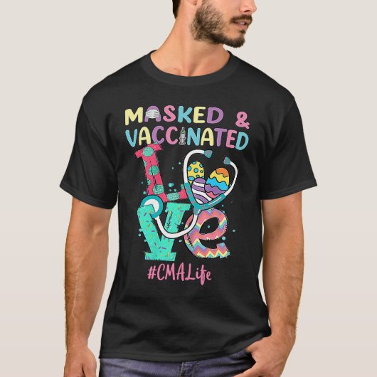 Nurse Love Masked And Vaccinated CMA Lifes Nursing Tシャツ (正面)