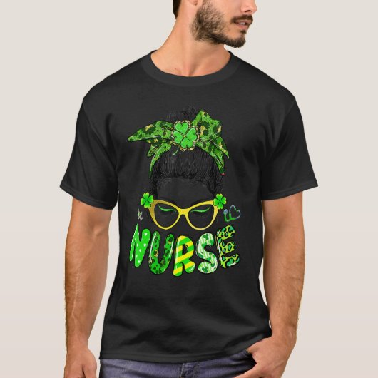 Nurse Messy Bun Hair Nurse Life Stethoscope St Pat Tシャツ (正面)