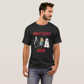 Nurse Night Shift Crew Ghost Skeleton Zombie Funny Tシャツ (正面フル)