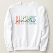 nurse paediatric t-shirt to celebrate nurses' day スウェットシャツ (デザイン正面)