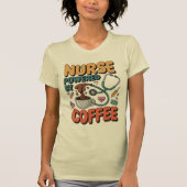 Nurse Powered by Coffee Tシャツ (正面)