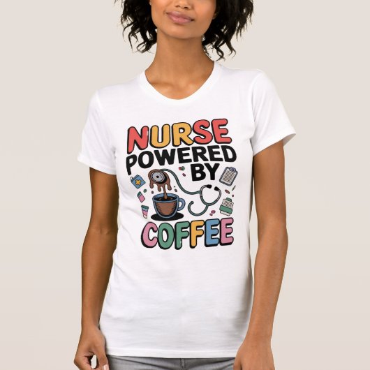 Nurse Powered by Coffee Tシャツ (正面)