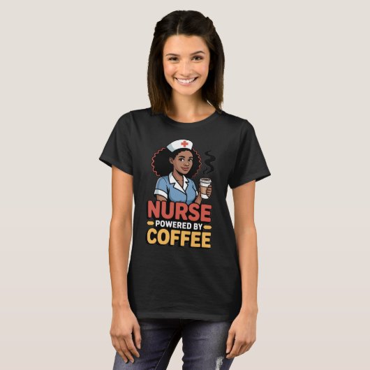 Nurse Powered by Coffee T-shirt Tシャツ (正面フル)