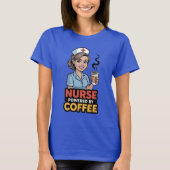 Nurse Powered by Coffee T-shirt Tシャツ (正面)