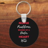 Nurse Practitioner Brains Of A Doctor Heart キーホルダー (正面)