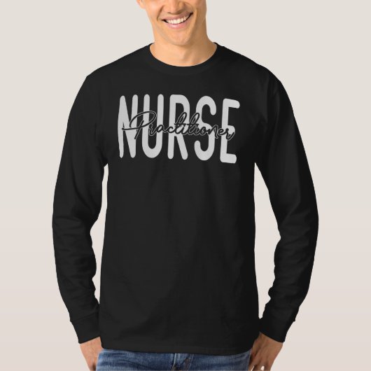 Nurse Practitioner Cool Psychiatric Pediatric Emer Tシャツ (正面)