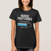 Nurse Practitioner in Work Nursing School Tシャツ (正面)