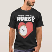 NURSE - PURPOSE EVERY SHIFT Tシャツ (正面)