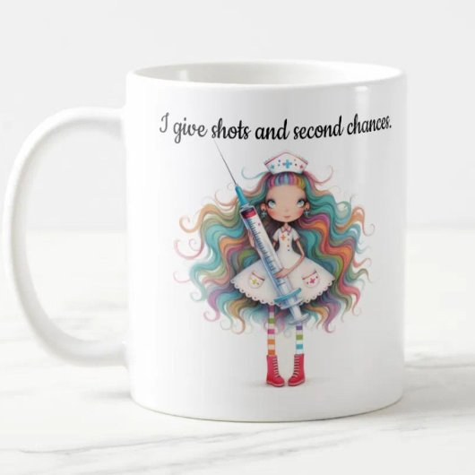 Nurse sayings- I give shots and second chances Mug コーヒーマグカップ