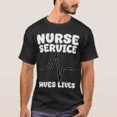 NURSE - SERVICE SAVES LIVES Tシャツ (正面)