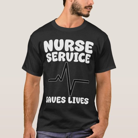 NURSE - SERVICE SAVES LIVES Tシャツ (正面)
