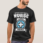 NURSE - SERVICE WITH DIGNITY Tシャツ (正面)