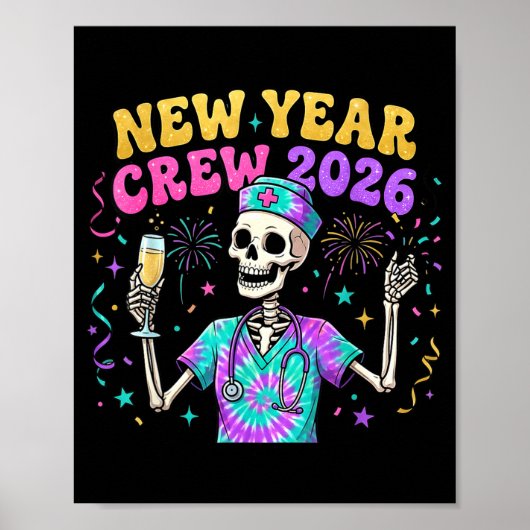 Nurse Skeleton New Year Crew 2026 Funny Er Icu Eve ポスター (正面)