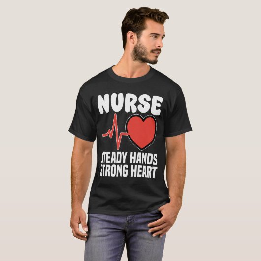 NURSE - STEADY HANDS STRONG HEART Tシャツ (正面フル)