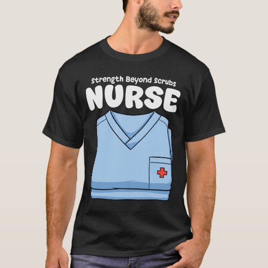 NURSE - STRENGTH BEYOND SCRUBS Tシャツ (正面)