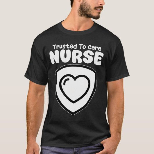 NURSE - TRUSTED TO CARE Tシャツ (正面)
