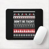 Nurse Ugly Christmas Sweater - Don't Be Tachy マウスパッド (マウス)