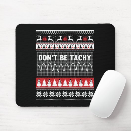 Nurse Ugly Christmas Sweater - Don't Be Tachy  マウスパッド (マウス)