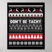 Nurse Ugly Christmas Sweater - Don't Be Tachy Swea ポスター (正面)