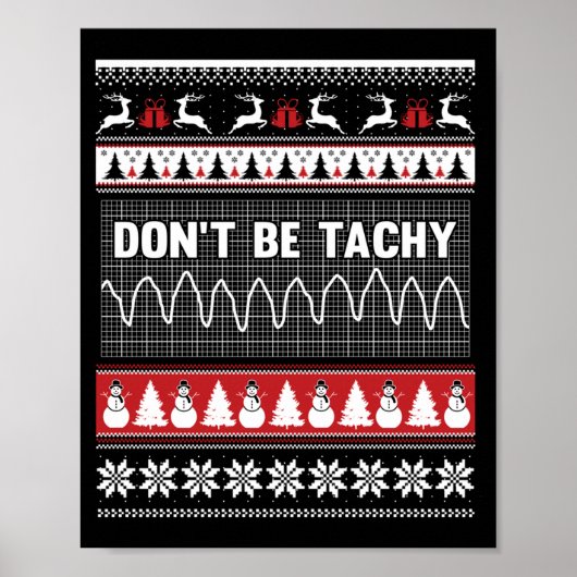Nurse Ugly Christmas Sweater - Don't Be Tachy Swea ポスター (正面)