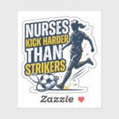 Nurses Kick Harder Than Strikers シール (シート)